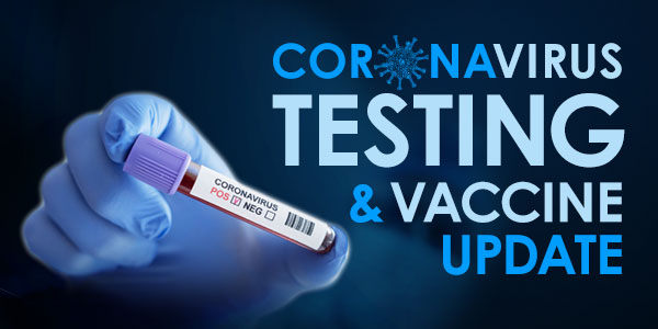 COVID-19 Testing and Vaccine Information