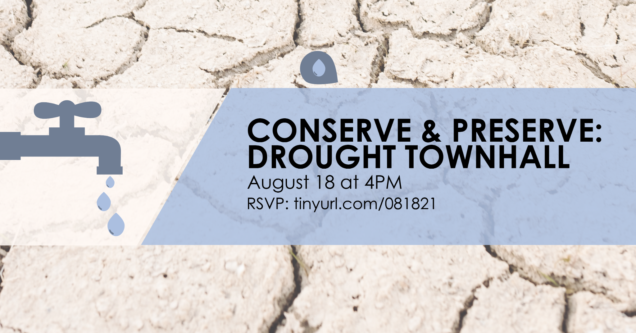 Conserve & Preserve: Drought Town Hall